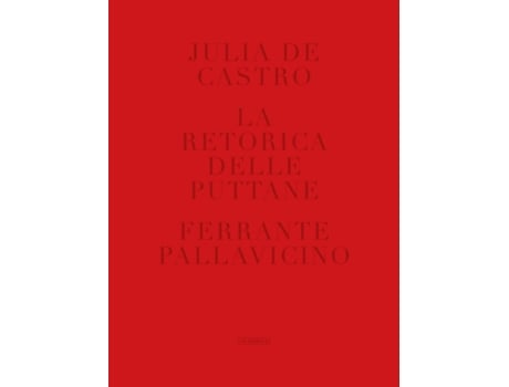 Livro La Retótica Delle Puttane de Julia De Castro (Espanhol)