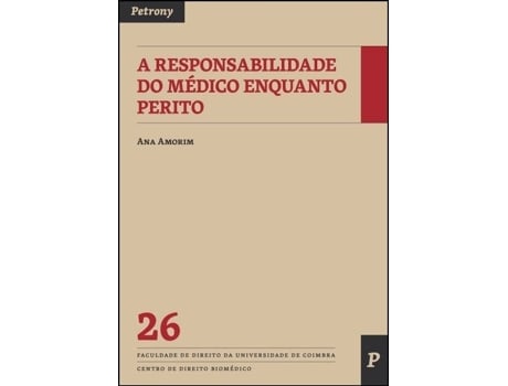 Livro A Responsabilidade do Médico enquanto Perito de Ana Amorim