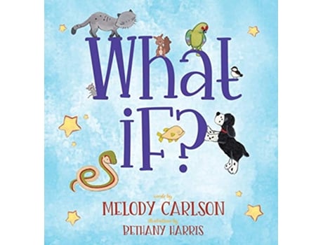 Livro What If de Melody Carlson (Inglês - Capa Dura)