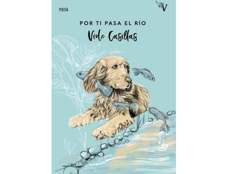 Livro Por ti pasa el río de Viole Casillas (Espanhol)