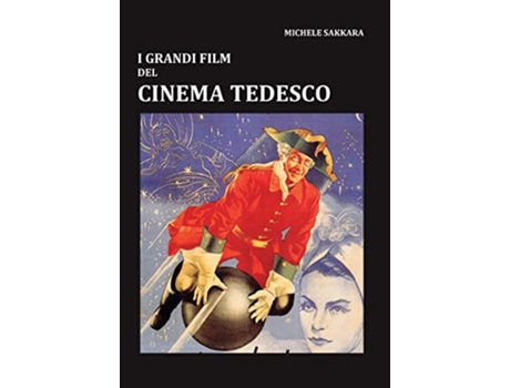 Livro I grandi film del cinema tedesco Italian Edition de Michele Sakkara (Italiano)