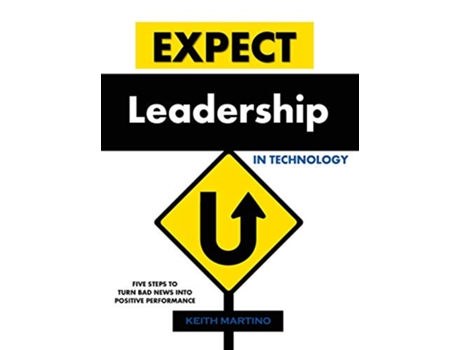 Livro Expect Leadership in Technology Hardcover de Keith Martino (Inglês)