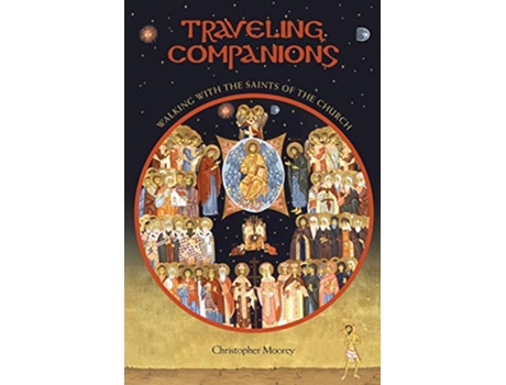 Livro Traveling Companions Walking with the Saints of the Church de Christopher Moorey (Inglês)