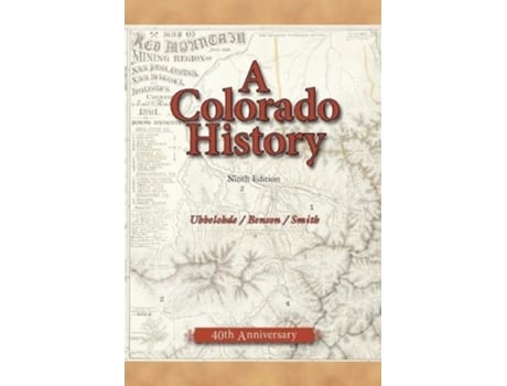 Livro a colorado history, 10th edition de maxine benson,duane a. smith,carl ubbelohde (inglês)