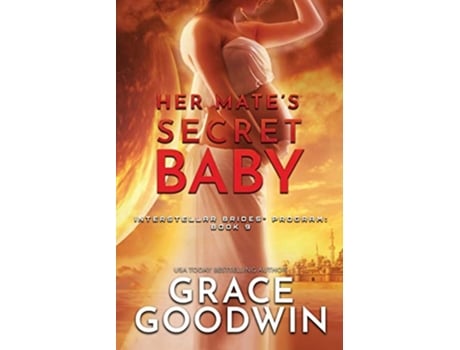 Livro Her Mates Secret Baby Large Print Interstellar Bridesr Program de Grace Goodwin (Inglês)