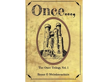 Livro Once The Once Trilogy Vol 1 1 de Bryan Ó Muimhneacháin (Inglês)