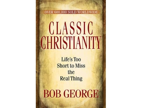 Livro classic christianity de bob george (inglês)