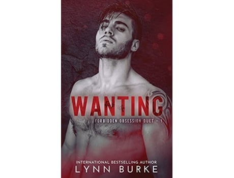 Livro Wanting Forbidden Obsession Duet de Lynn Burke (Inglês)