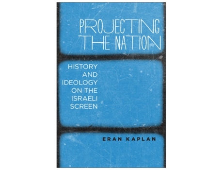 Livro projecting the nation de eran kaplan (inglês)