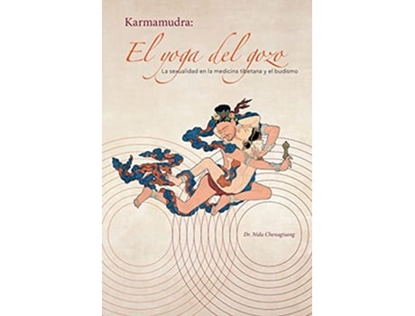 Livro El yoga del gozo La sexualidad en la medicina tibetana y el budismo Spanish Edition de Nida Chenagtsang (Espanhol)