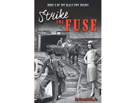 Livro Strike the Fuse Black Fire de James Rada Jr (Inglês)