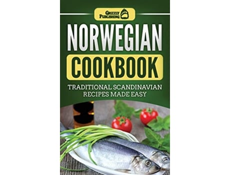 Livro Norwegian Cookbook Traditional Scandinavian Recipes Made Easy de Grizzly Publishing (Inglês)