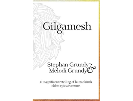 Livro Gilgamesh Historical Fiction Trio de Stephan Grundy Melodi Grundy (Inglês)