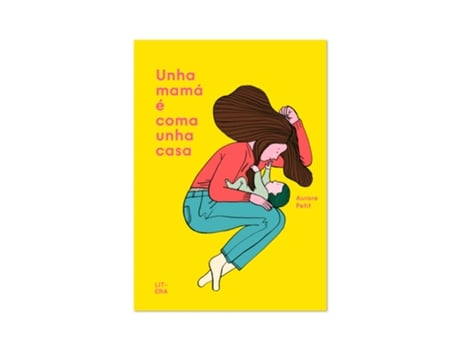 Livro Unha Mamá É Coma Unha Casa de Aurore Petit (Galego)