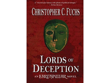 Livro Lords of Deception An Earthpillar Novel 1 War of Four Kingdoms de Christopher C Fuchs (Inglês)