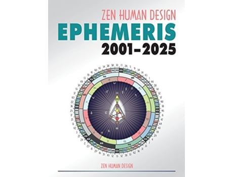 Livro Zen Human Design Ephemeris 2001 2025 Zen Human Design Ephemeris 21st Century de Chaitanyo Chaitanyo Chaitanyo (Inglês)