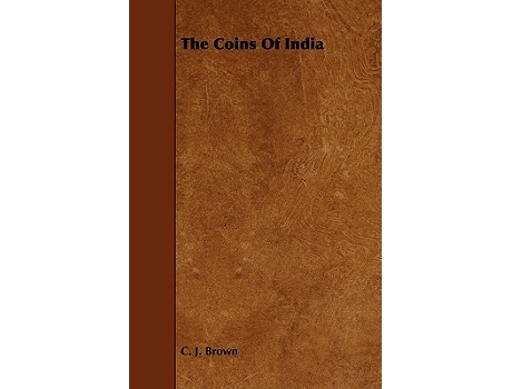 Livro The Coins of India de C J Brown (Inglês)