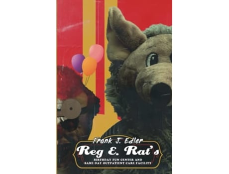 Livro Reg E Rats Birthday Fun Center and Same Day Outpatient Care Facility de Frank J Edler (Inglês)