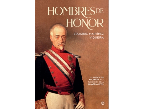 Livro Hombres De Honor de Eduardo Martínez Viqueira (Espanhol)