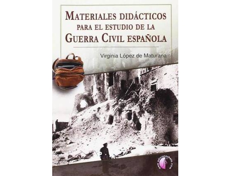 Livro Materiales didácticos para el estudio de la Guerra Civil española de Virginia López De Maturana Diéguez (Espanhol)