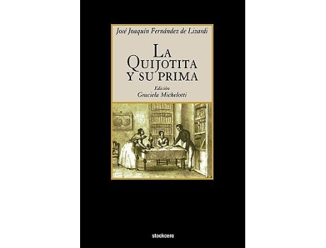 Livro La Quijotita y su prima Spanish Edition de Jose Joaquin Fernandez de Lizardi (Espanhol)