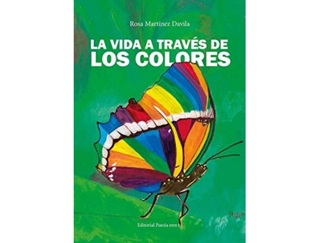 Livro La Vida A Través De Los Colores de Rosa Martínez Davila (Espanhol)