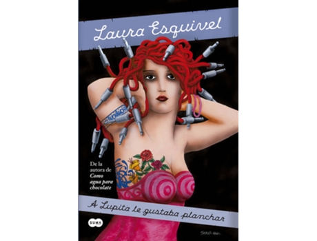 Livro A Lupita Le Gustaba Planchar de Laura Esquivel Valdez (Espanhol)