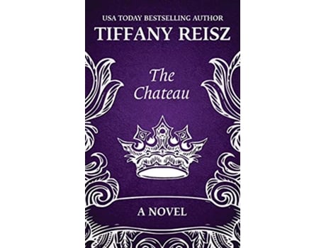 Livro The Chateau An Erotic Thriller The Original Sinners The Chateau de Tiffany Reisz (Inglês)