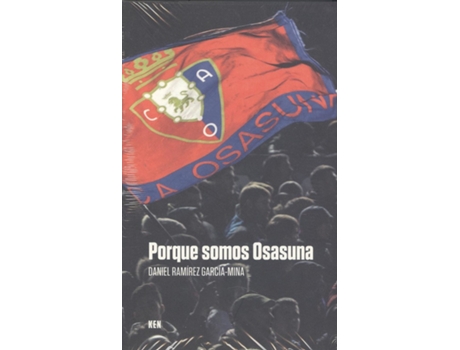 Livro Porque Somos Osasuna... de Daniel Ramírez García-Mina (Espanhol)