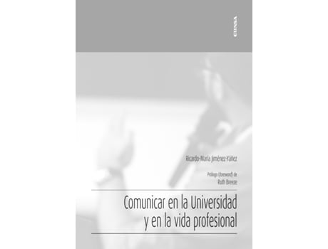 Livro Comunicar En La Universidad Y En La Vida Profesional de Ricardo María Jiménez Yáñez (Espanhol)