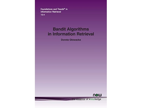 Livro Bandit Algorithms in Information Retrieval de Dorota Glowacka (Inglês)