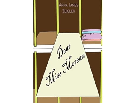 Livro Dear Miss Moreau de Anna James Zeigler (Inglês)