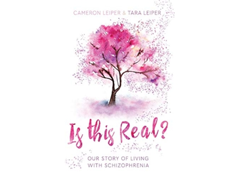 Livro Is this Real Our Story of Living with Schizophrenia de Tara And Cameron Leiper (Inglês)