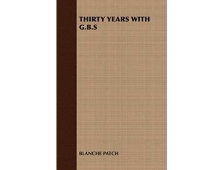 Livro Thirty Years with GBS de Blanche Patch Blanche Patch (Inglês)