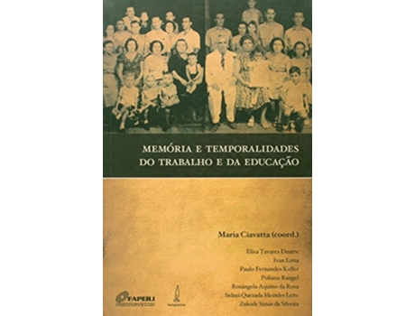 Livro MemOria e Temporalidades do Trabalho e da EducaCAo de Aline Bertilla Mafra Rolla (Português do Brasil)