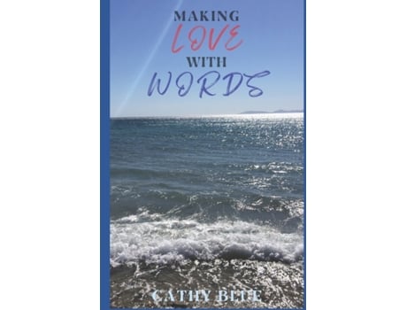 Livro Making Love With Words de Cathy BLUE (Inglês)