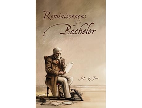 Livro Reminiscences of a Bachelor de Joseph Sheridan Le Fanu (Inglês)