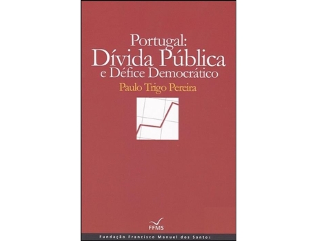 Portugal -  Dívida Pública e Défice Democrático