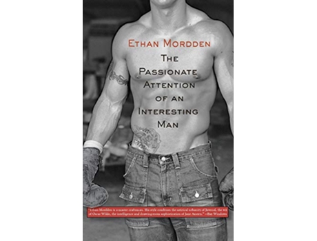 Livro The Passionate Attention of an Interesting Man de Ethan Mordden (Inglês)