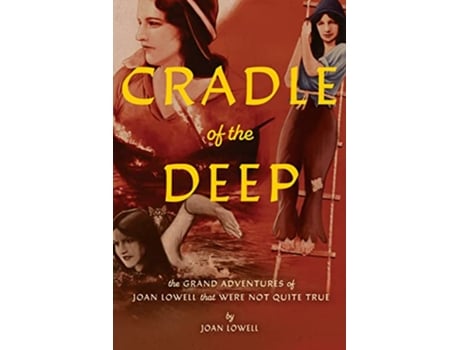 Livro Cradle Of The Deep de Joan Lowell (Inglês)