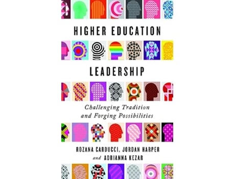 Livro Higher Education Leadership de Rozana Carducci, Jordan Harper et al. (Inglês)