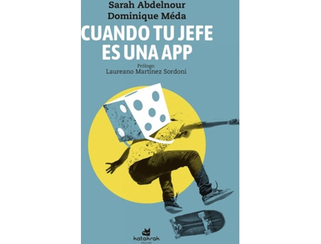 Livro Cuando Tu Jefe Es Una App de Sarah Abdelnour (Espanhol)