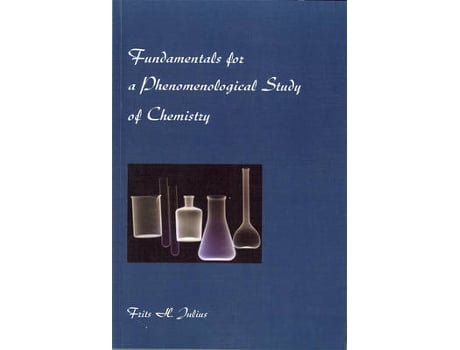 Livro Fundamentals for a Phenomenological Study of Chemistry de Frits Julius (Inglês)