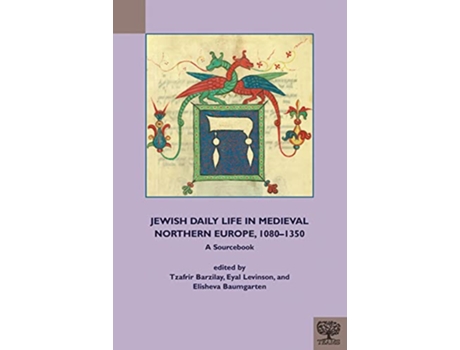 Livro Jewish Daily Life in Medieval Northern Europe, 10801350 de Tzafrir Barzilay (Inglês)