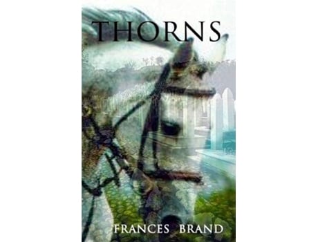 Livro Thorns A study in human frailty de Frances Brand (Inglês)