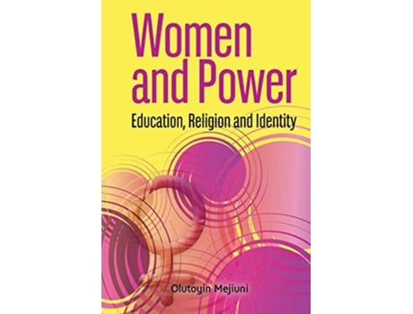 Livro Women and Power Education Religion and Identity de Olutoyin Mejiuni (Inglês)