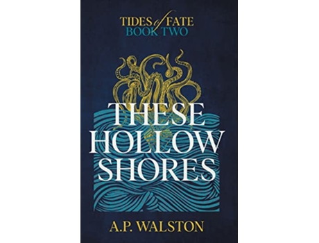 Livro These Hollow Shores de A P Walston (Inglês)