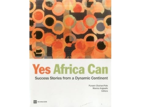 Livro Yes Africa Can Success Stories from a Dynamic Continent de Punam ChuhanPole Manka Angwafo (Inglês)