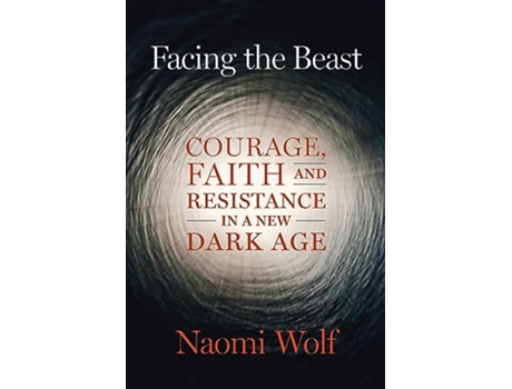 Livro Facing the Beast de Naomi Wolf (Inglês)