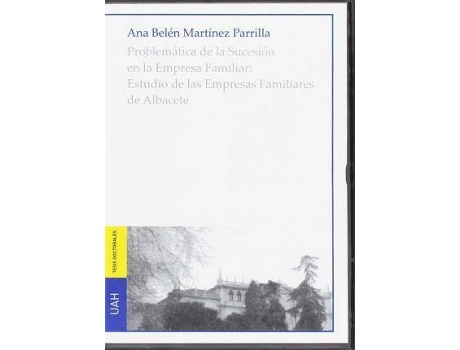 Livro Problemática de la Sucesión en la Empresa Familiar: Estudio de las Empresas Familiares de Albacete de Martínez Parrilla, Ana Belén (Espanhol)